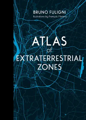 A földönkívüli zónák atlasza - Atlas of Extraterrestrial Zones