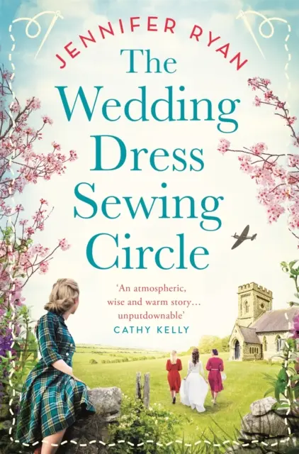 Menyasszonyi ruha varró kör - Szívmelengető nosztalgikus második világháborús regény, melyet valós események ihlettek - Wedding Dress Sewing Circle - A heartwarming nostalgic World War Two novel inspired by real events