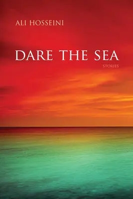 Merészkedj a tengerre! Történetek - Dare the Sea: Stories