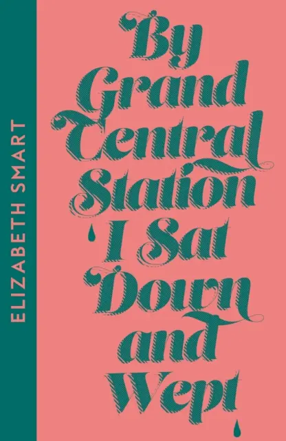 A Grand Central Station mellett leültem és sírtam - By Grand Central Station I Sat Down and Wept