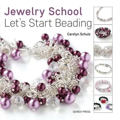 Ékszerész iskola: Kezdjük a gyöngyfűzést - Jewelry School: Let's Start Beading