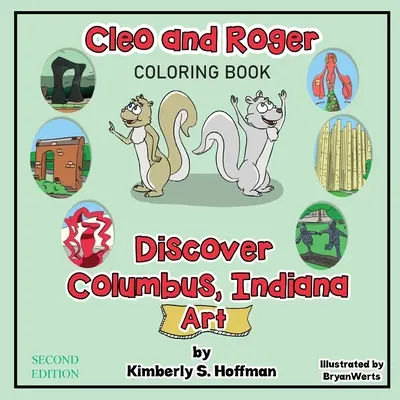 Cleo és Roger felfedezi Columbus, Indiana-t - Művészet (színezőkönyv) - Cleo and Roger Discover Columbus, Indiana - Art (Coloring book)