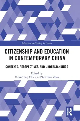 Állampolgárság és oktatás a mai Kínában: Kontextusok, perspektívák és értelmezések - Citizenship and Education in Contemporary China: Contexts, Perspectives, and Understandings