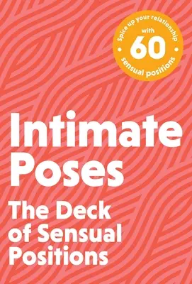 Intim pózok: A szexuális pozitúrák paklija - Intimate Poses: The Deck of Sexual Positions