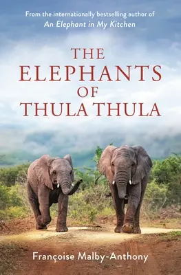 Thula Thula elefántjai - The Elephants of Thula Thula