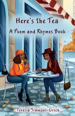 Itt a tea egy vers- és rímeskönyv - Here's the Tea a Poem and Rhymes Book