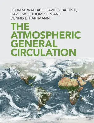 A légkör általános keringése - The Atmospheric General Circulation