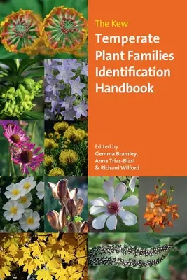 A Kew mérsékelt égövi növénycsaládok azonosítási kézikönyve - The Kew Temperate Plant Families Identification Handbook