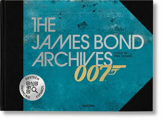 A James Bond Archívum. No Time to Die” Edition” - The James Bond Archives. No Time to Die