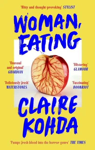 Nő, evés - „Abszolút zseniális - Kohda a vámpír-trópust a sajátjává teszi” Ruth Ozeki - Woman, Eating - 'Absolutely brilliant - Kohda takes the vampire trope and makes it her own' Ruth Ozeki