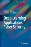 Mélytanulási alkalmazások a kiberbiztonság számára - Deep Learning Applications for Cyber Security