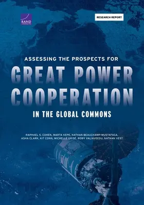 A nagyhatalmi együttműködés kilátásainak felmérése a globális közösségek korában - Assessing the Prospects for Great Power Cooperation in the Global Commons