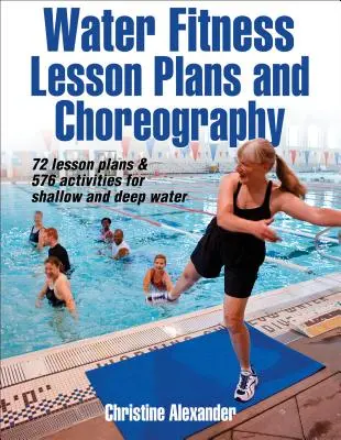 Vízi fitnesz óratervek és koreográfia - Water Fitness Lesson Plans and Choreography