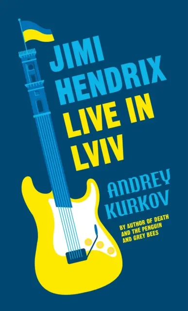 Jimi Hendrix Live in Lviv - A 2023-as Nemzetközi Booker-díj hosszúlistájára jelölték - Jimi Hendrix Live in Lviv - Longlisted for the International Booker Prize 2023