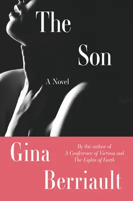 A fiú: A Novella - The Son: A Novella