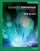 Üzleti statisztika - A kortárs döntéshozatalhoz (Black Ken (University of Houston Clear Lake TX)) - Business Statistics - For Contemporary Decision Making (Black Ken (University of Houston Clear Lake TX))