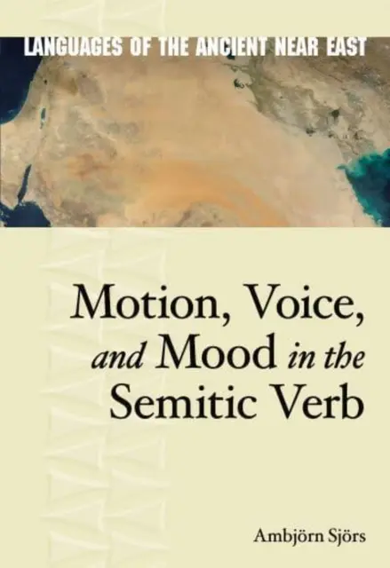 Mozgás, hang és hangulat a szemita igékben - Motion, Voice, and Mood in the Semitic Verb