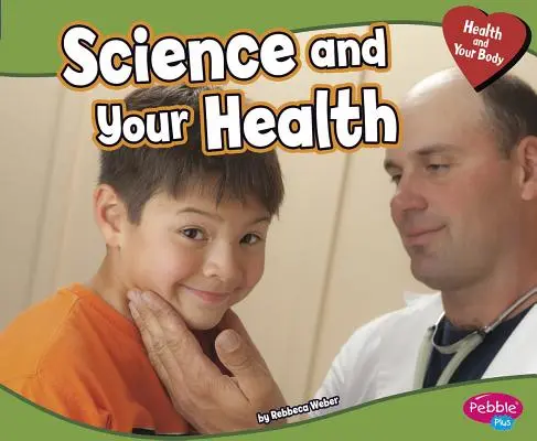 A tudomány és az egészség - Science and Your Health