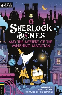 Sherlock Bones és az eltűnő mágus rejtélye: A Puzzle Quest 3. kötet - Sherlock Bones and the Mystery of the Vanishing Magician: A Puzzle Quest Volume 3