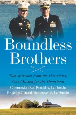 Határtalan testvérek: Két harcos a Szívföldről, egy küldetés a hazáért - Boundless Brothers: Two Warriors from the Heartland, One Mission for the Homeland