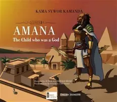 Amana - A gyermek, aki Isten volt - Amana - The Child Who Was a God