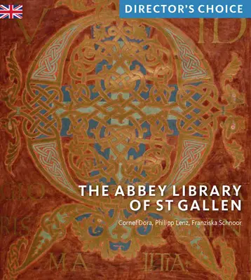 St Galleni apátsági könyvtár: Director's Choice - Abbey Library of St Gallen: Director's Choice