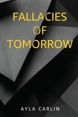 A holnap tévedései - Fallacies of Tomorrow