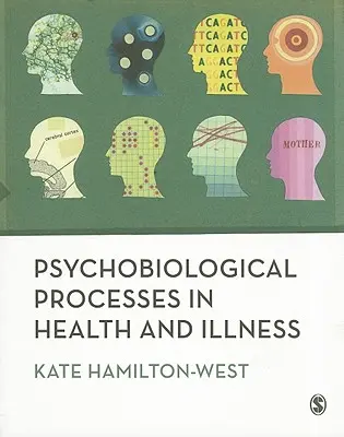 Pszichobiológiai folyamatok az egészségben és a betegségben - Psychobiological Processes in Health and Illness