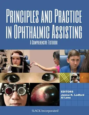 A szemészeti asszisztencia alapelvei és gyakorlata: Átfogó tankönyv - Principles and Practice in Ophthalmic Assisting: A Comprehensive Textbook