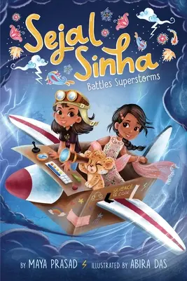 Sejal Sinha harcol a szuperviharok ellen - Sejal Sinha Battles Superstorms