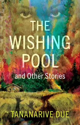 The Wishing Pool és más történetek - The Wishing Pool and Other Stories