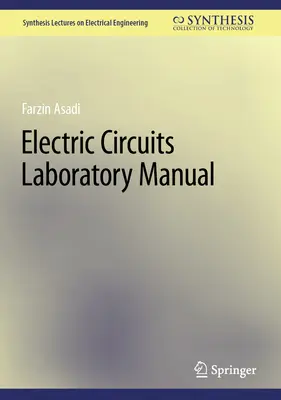 Elektromos áramkörök laboratóriumi kézikönyv - Electric Circuits Laboratory Manual