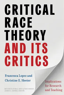 A kritikai fajelmélet és kritikusai: Implications for Research and Teaching - Critical Race Theory and Its Critics: Implications for Research and Teaching