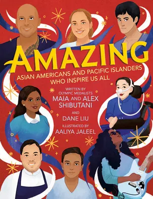 Csodálatos: Ázsiai amerikaiak és csendes-óceáni szigetlakók, akik mindannyiunkat inspirálnak - Amazing: Asian Americans and Pacific Islanders Who Inspire Us All