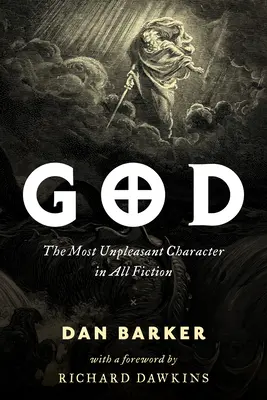 God: A legkellemetlenebb karakter a fikcióban - God: The Most Unpleasant Character in All Fiction