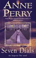 Seven Dials (Thomas Pitt Mystery, 23. könyv) - Megrendítő utazás a viktoriánus társadalom sötét bugyraiba - Seven Dials (Thomas Pitt Mystery, Book 23) - A gripping journey into the dark underbelly of Victorian society