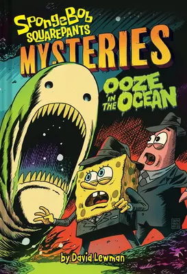 Ooze in the Ocean (Spongebob Squarepants Rejtélyek #2) - Ooze in the Ocean (Spongebob Squarepants Mysteries #2)