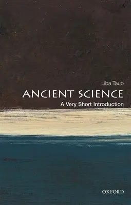 Az ókori görög és római tudomány: A Very Short Introduction - Ancient Greek and Roman Science: A Very Short Introduction