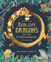 Valódi sárkányok és túléléstörténeteik - Real-life Dragons and their Stories of Survival