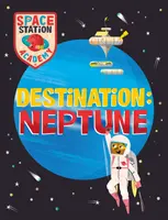 Űrállomás Akadémia: Neptunusz - Space Station Academy: Destination Neptune