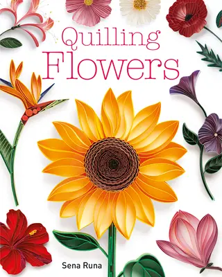 Quilling virágok - Quilling Flowers