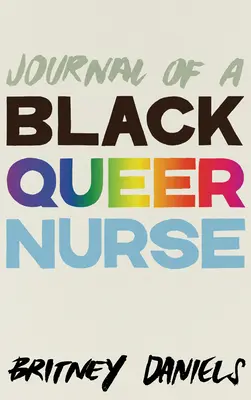 Egy fekete queer nővér naplója - Journal of a Black Queer Nurse