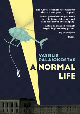 Egy normális élet: Vassilis Palaiokostas önéletrajza - A Normal Life: The Autobiography of Vassilis Palaiokostas
