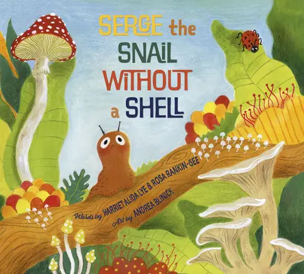 Serge, a csiga héj nélkül - Serge the Snail Without a Shell