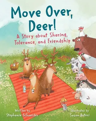 Move Over, Deer!: Egy történet a megosztásról, a toleranciáról és a barátságról - Move Over, Deer!: A Story about Sharing, Tolerance, and Friendship