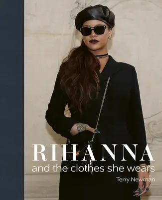 Rihanna: És a ruhák, amiket visel - Rihanna: And the Clothes She Wears