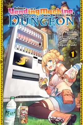 Automataként újjászületve, most a Dungeonban vándorolok, 1. kötet (Manga): Volume 1 - Reborn as a Vending Machine, I Now Wander the Dungeon, Vol. 1 (Manga): Volume 1