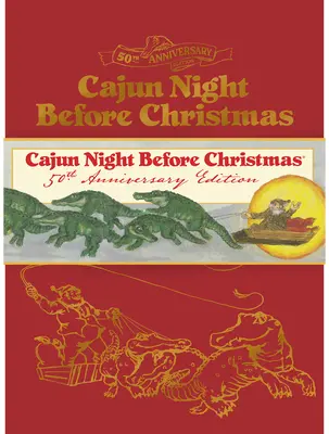 Cajun Night Before Christmas 50th Anniversary Limited Edition (Korlátozott példányszámú kiadás) - Cajun Night Before Christmas 50th Anniversary Limited Edition