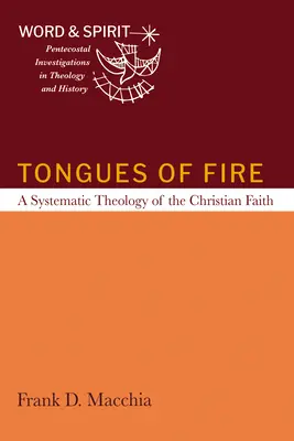 Tűznyelvek: A keresztény hit rendszerező teológiája - Tongues of Fire: A Systematic Theology of the Christian Faith