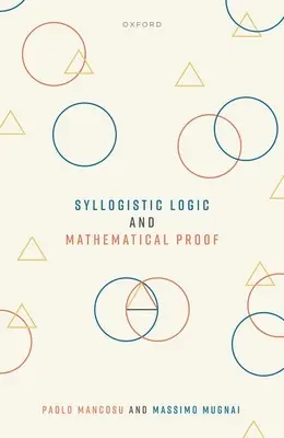 Szillogisztikus logika és matematikai bizonyítás - Syllogistic Logic and Mathematical Proof